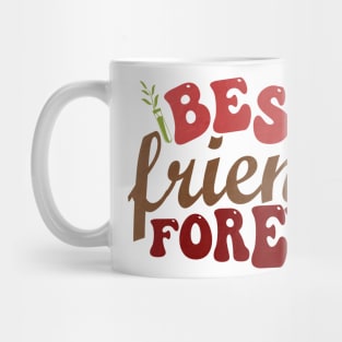 We're Best friends forever Mug